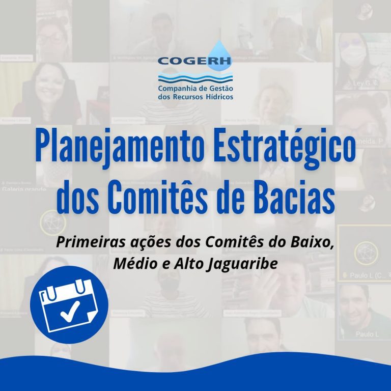 Planejamento Estratégico: Cogerh inicia trabalho de capacitação com os Comitês de Bacias Hidrográficas